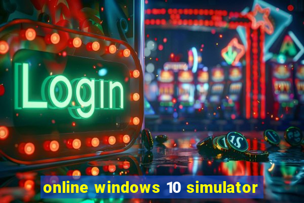 online windows 10 simulator